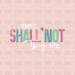 Thou shall not try me DTF Transfer I15