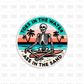 Toes in the water ass in the sand DTF transfer B89