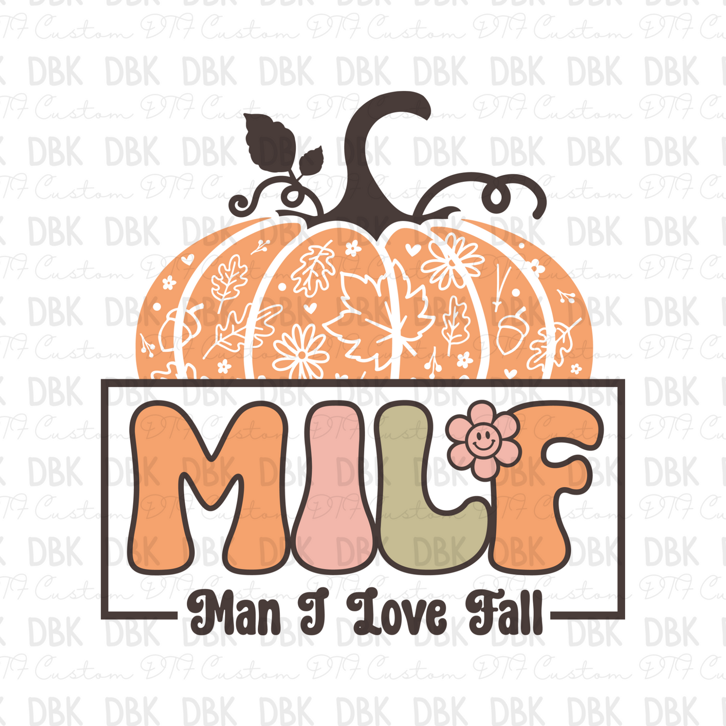 MILF man I love fall DTF transfer N215