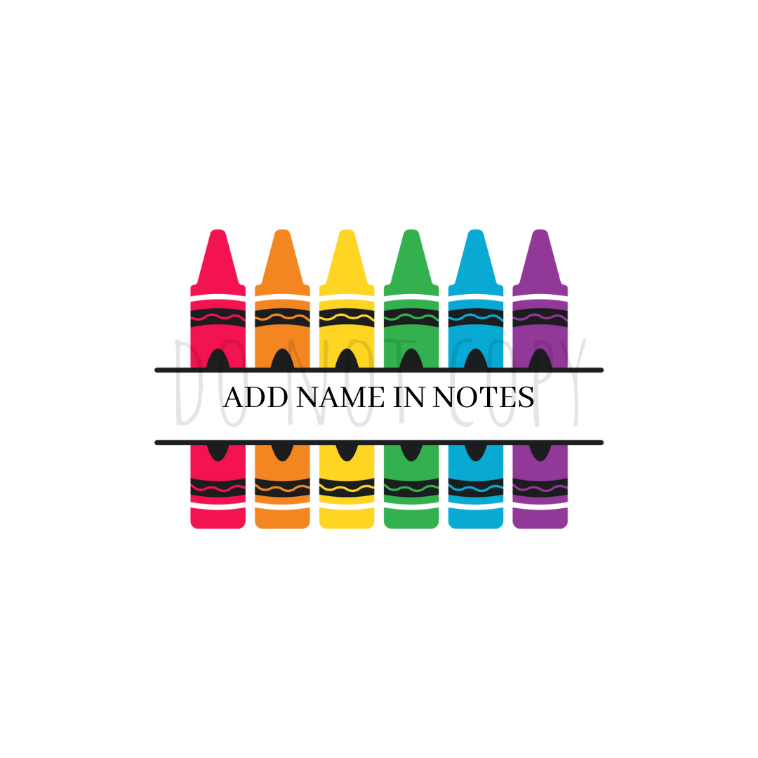 Custom name Crayons DTF transfer