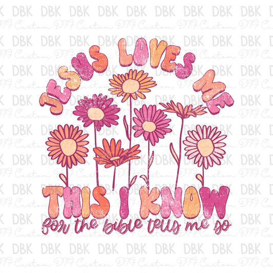 Jesus loves me this I know (BACK) DTF Transfer FT126