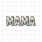 Mama DTF Transfer