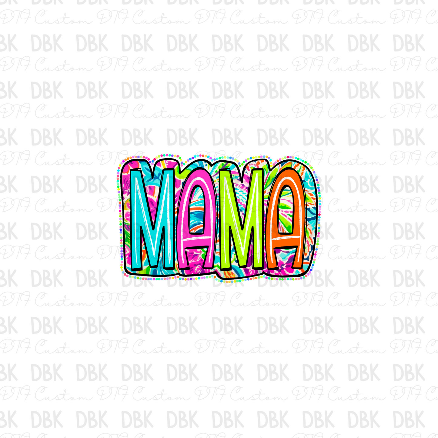 Mama Neon DTF transfer