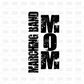 Marching Band Mom DTF Transfer C257