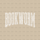 Bookworm WHITE DTF Transfer D46