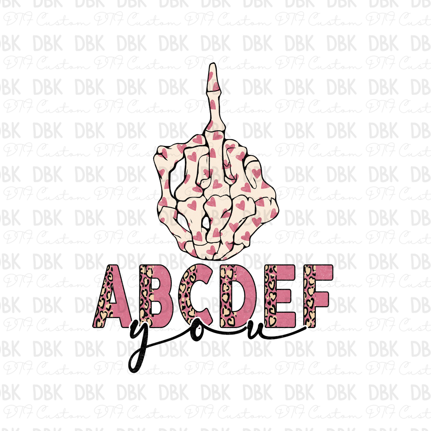 ABCDEF you DTF transfer J38