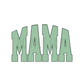 MAMA GREEN DTF Transfer N151