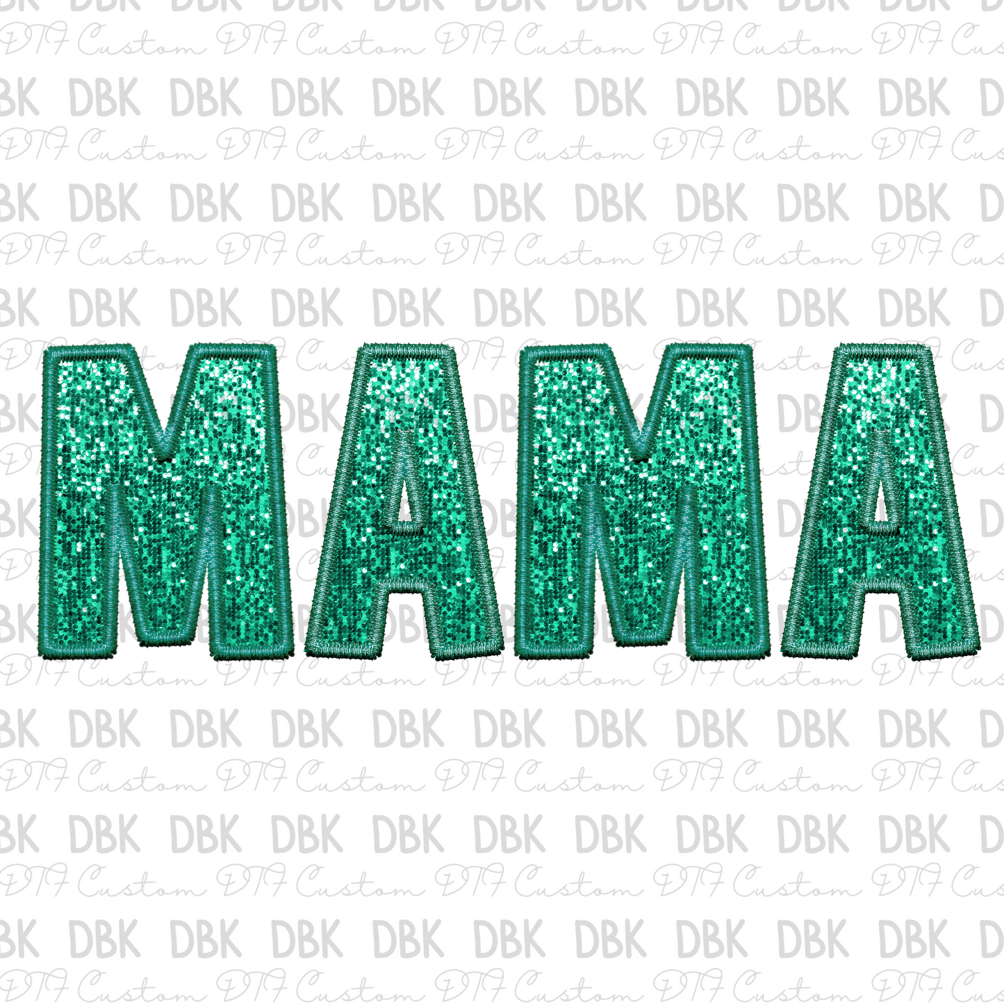 MAMA TEAL DTF transfer N142