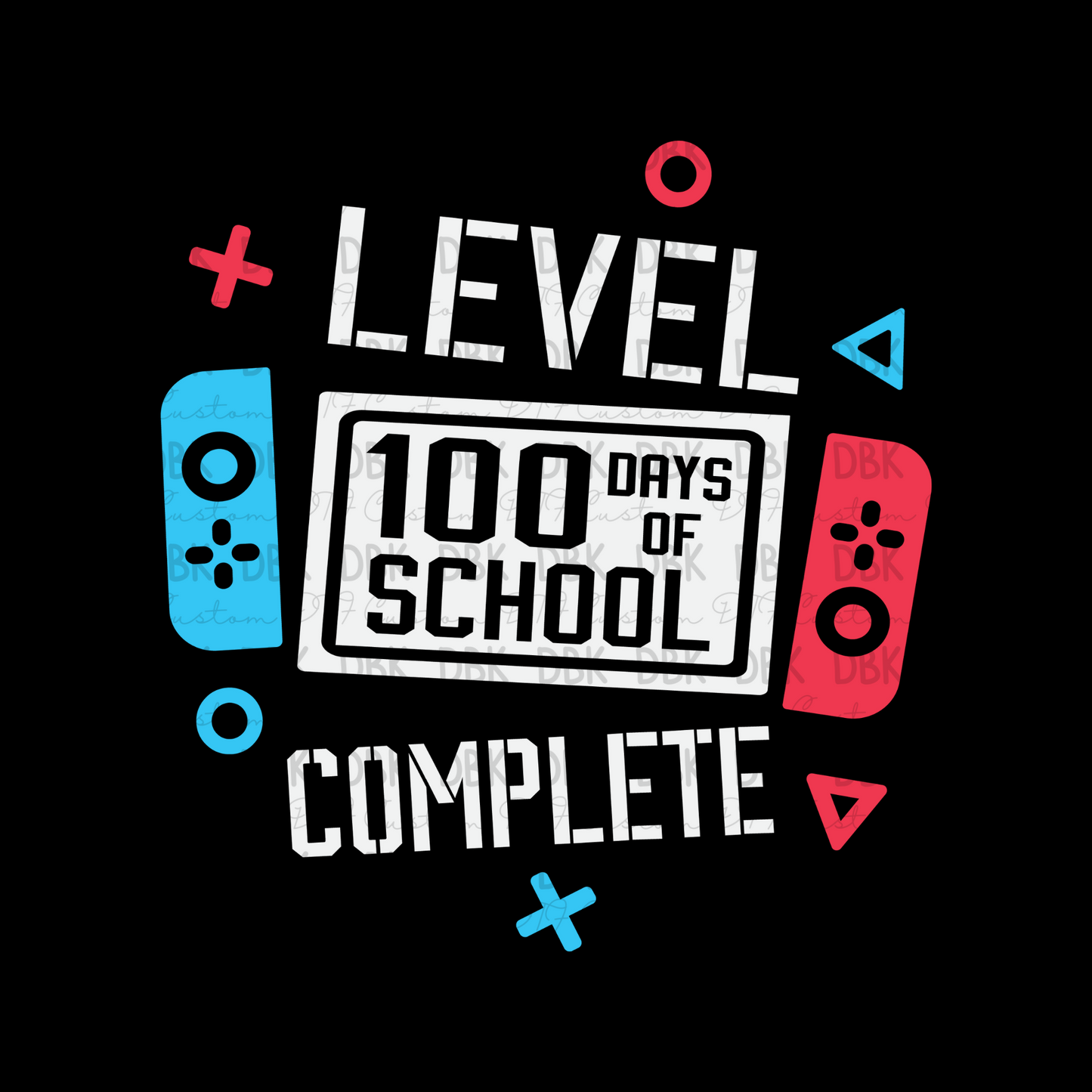Level 100 days of school whiteDTF transfer A21