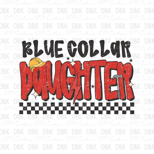 Blue Collar Daughter DTF Transfer