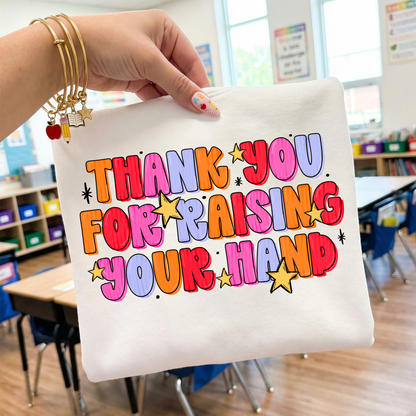 Thank you for raising your hand DTF Transfer A290