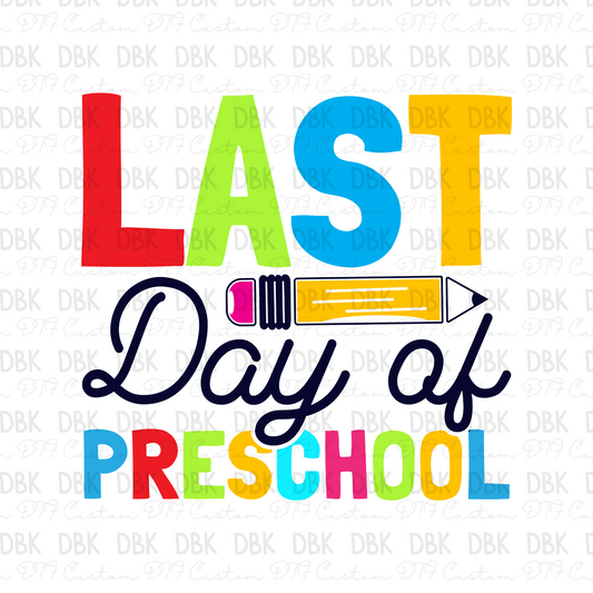 Last Day of Preschool DTF Transfer A142