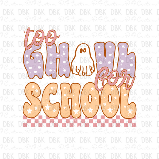 Too ghoul for school color DTF transfer H88