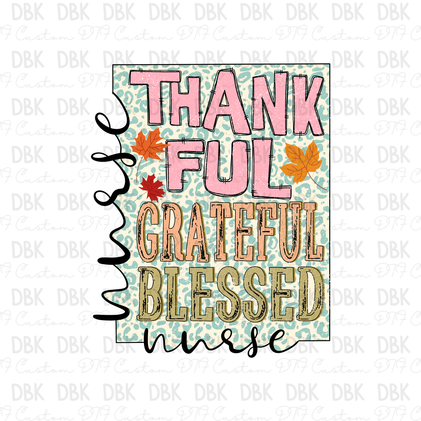 Thankful grateful blessed NURSE DTF TRANSFER F96
