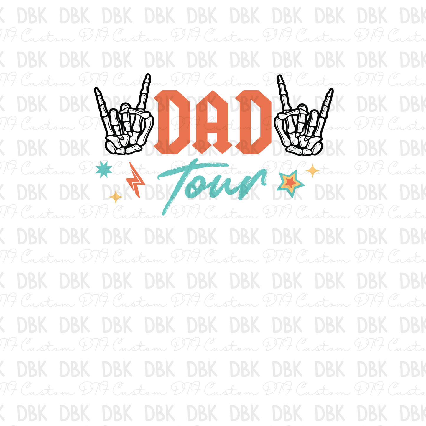 Dad Tour DTF Transfer