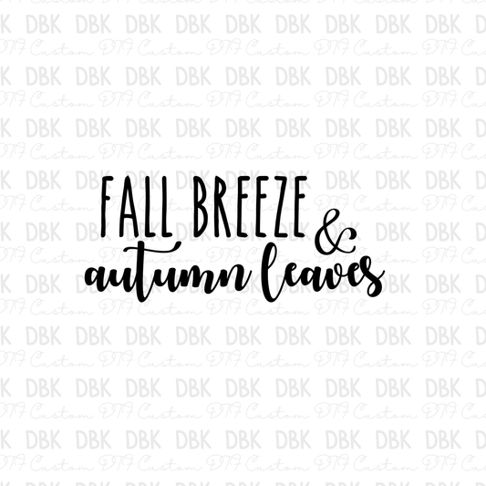 Fall breeze & autumn please DTF transfer