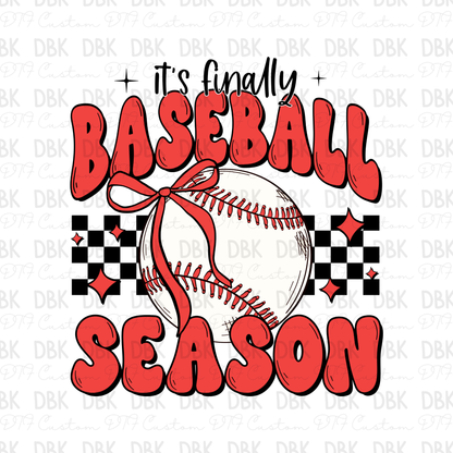 It's Finally Baseball Season DTF Transfer C181