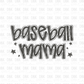 Baseball mama DTF Transfer GREY C213
