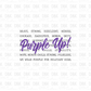 Purple up DTF Transfer