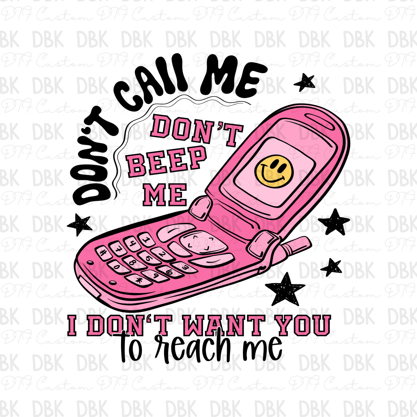Don't call me DTF Transfer