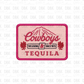 Cowboys Tequila  DTF transfer B323