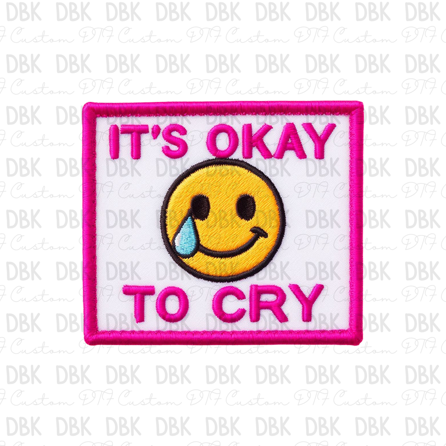 Its okay to cry DTF transfer B85