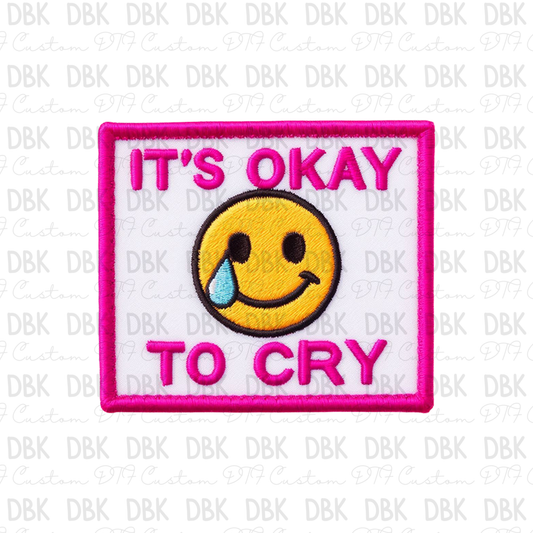 Its okay to cry DTF transfer B85