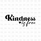 Kindness is free DTF transfer