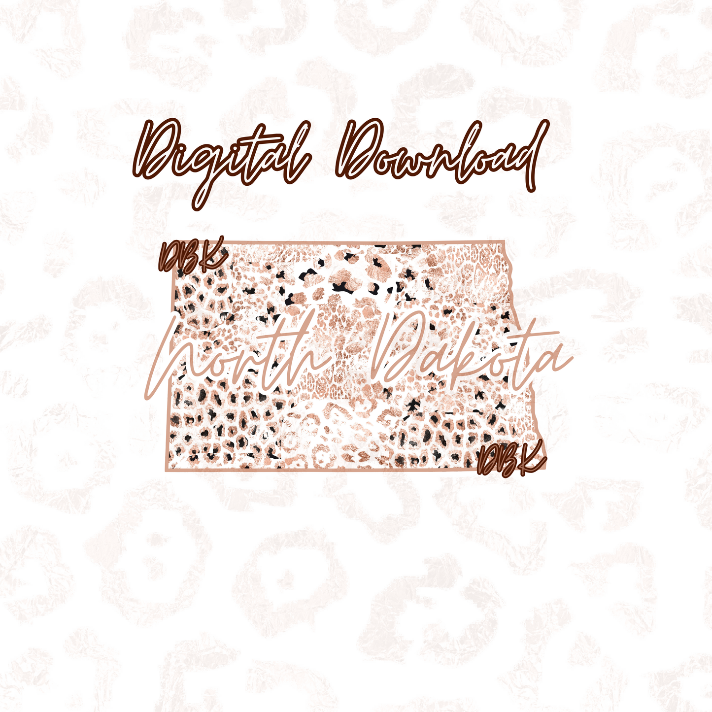 North Dakota Rose Gold Leopard Digital Download