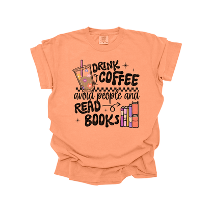 Drink coffee avoid people and read books DTF Transfer