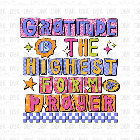 Gratitude is the highest form of prayer DTF Transfer FT153