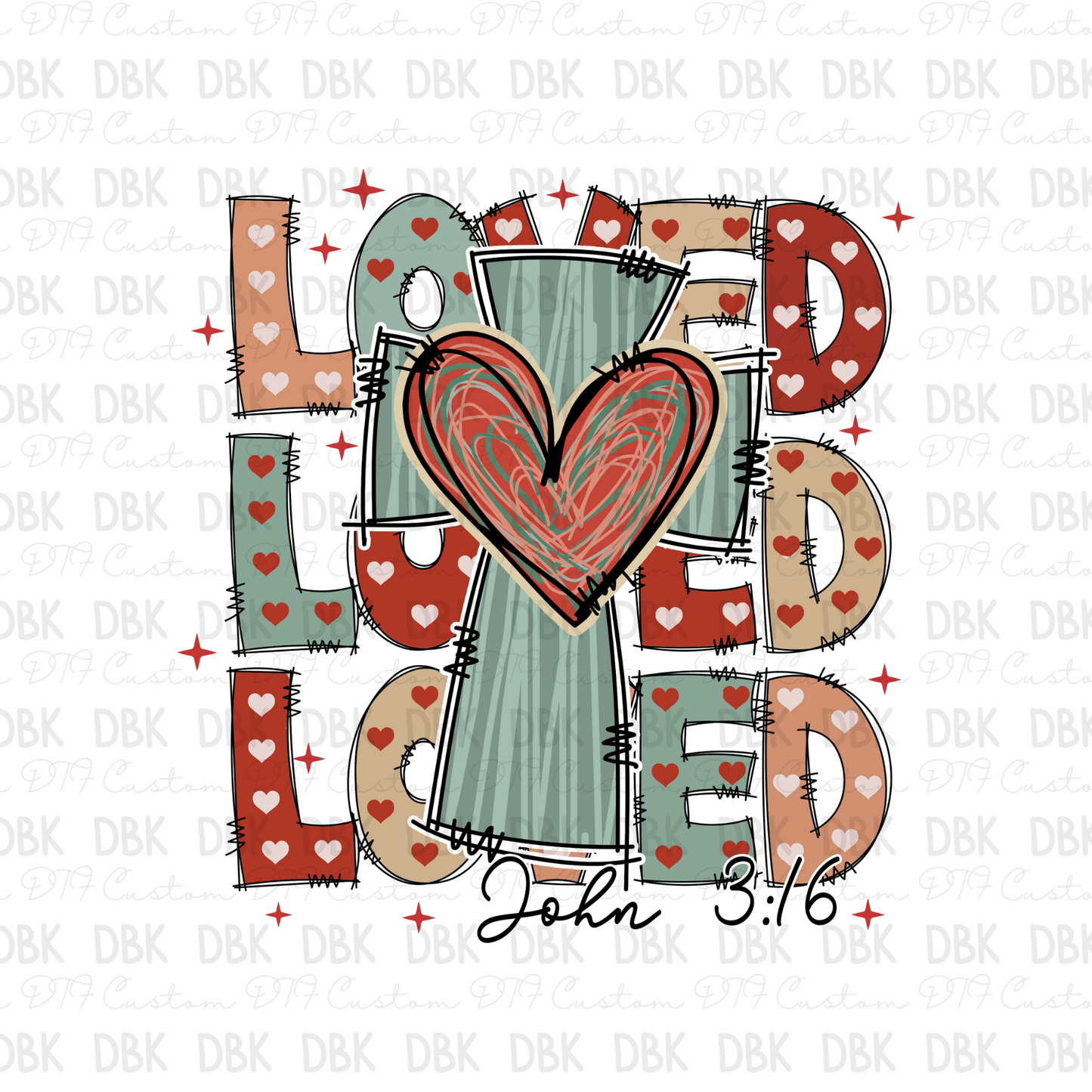 Loved John 3:16 DTF Transfer FT106