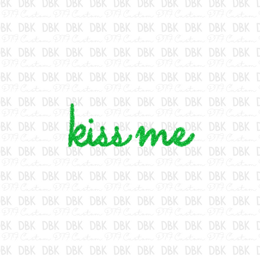 Kiss me  DTF transfer