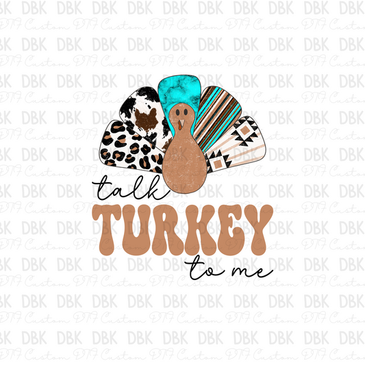 Talk Turkey to me  DTF transfer T9
