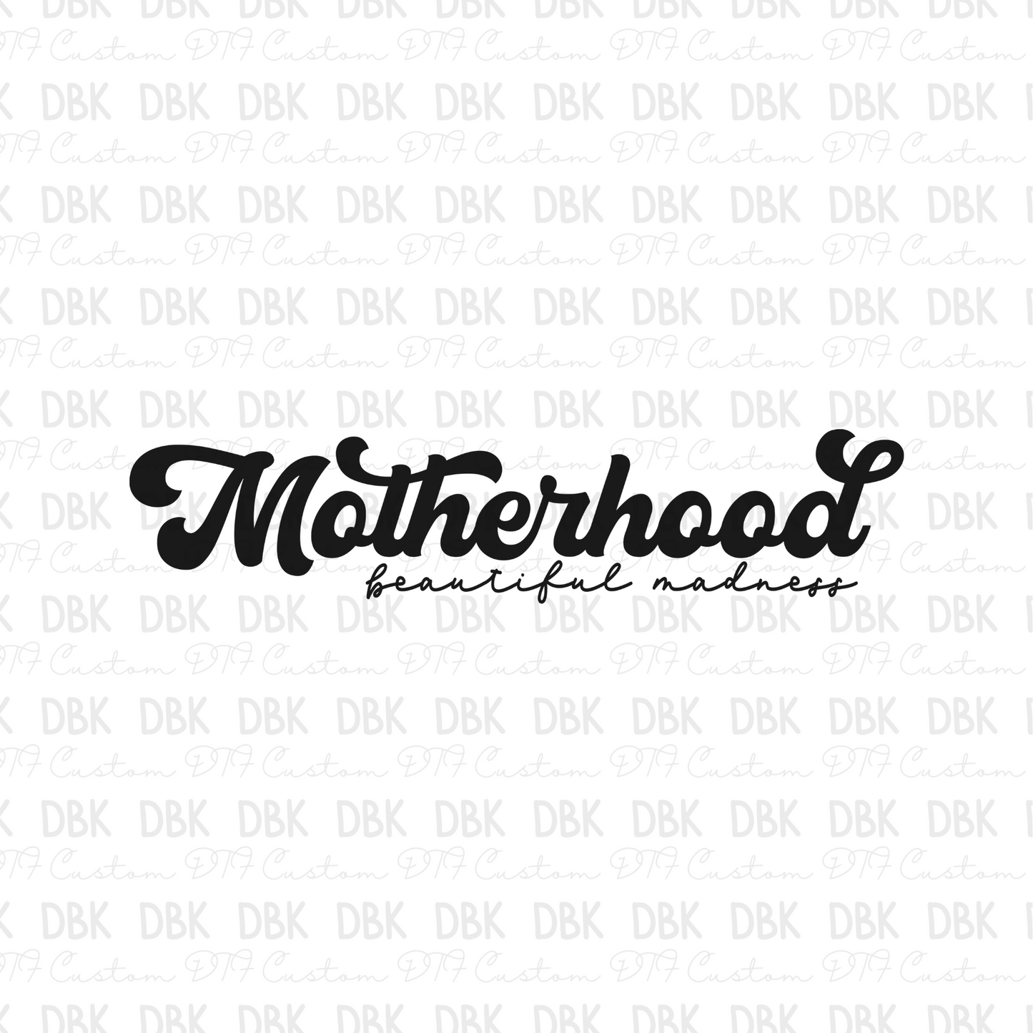 Motherhood DTF Transfer