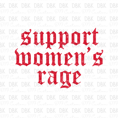 Support Women's Rage DTF Transfer RED