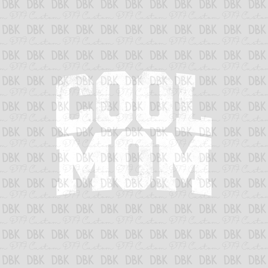 Cool Mom DTF Transfer WHITE