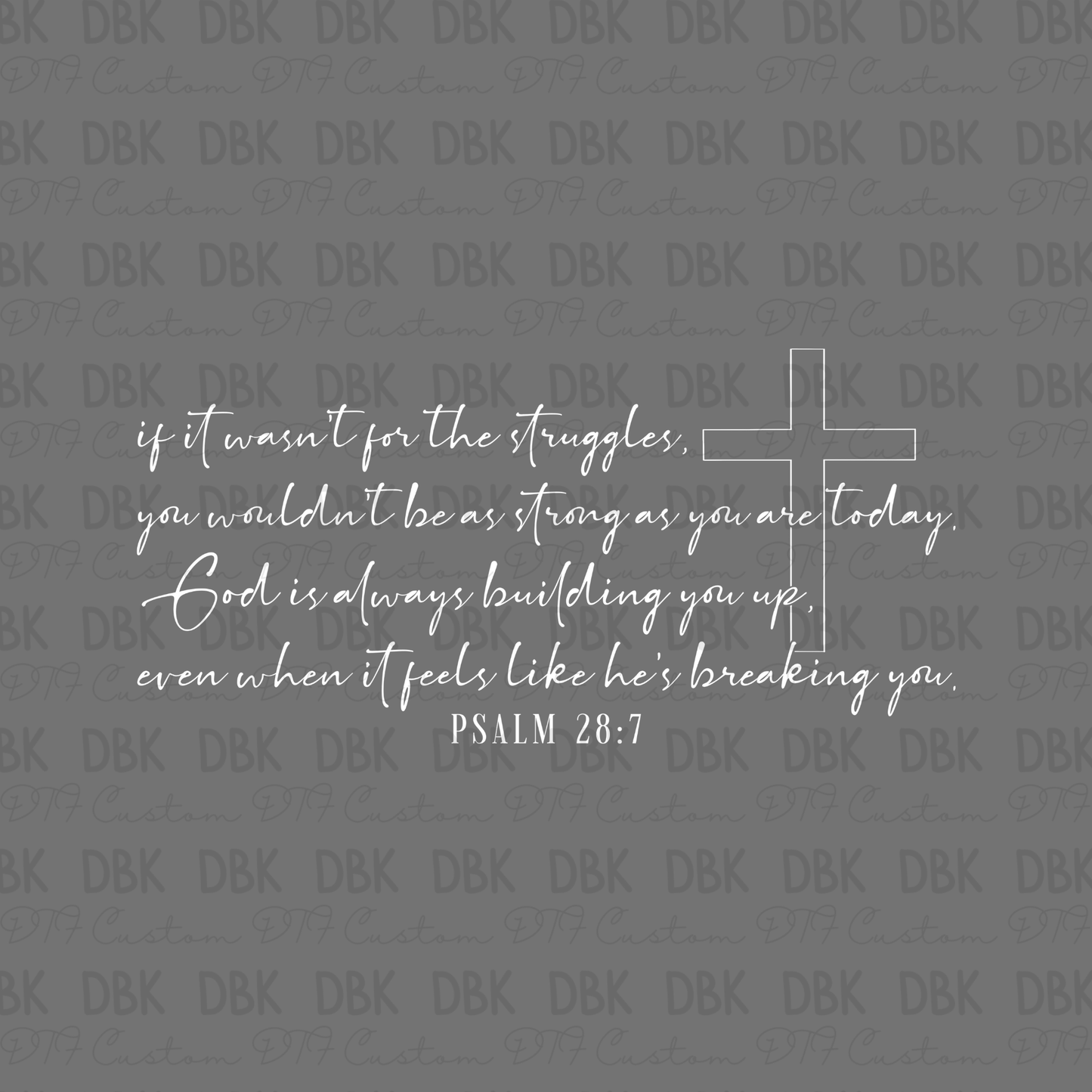 If it wasn't for the struggles DTF Transfer WHITE FT59
