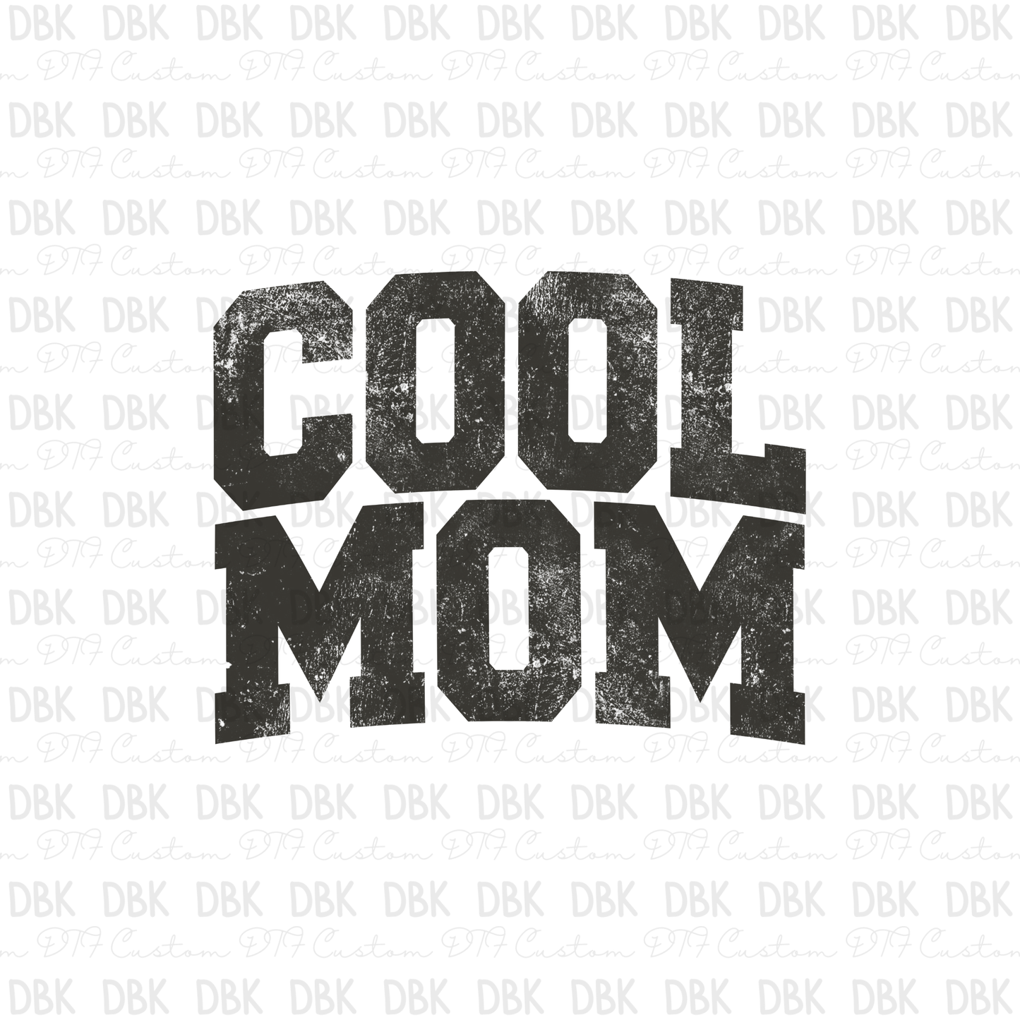 Cool Mom DTF Transfer GREY