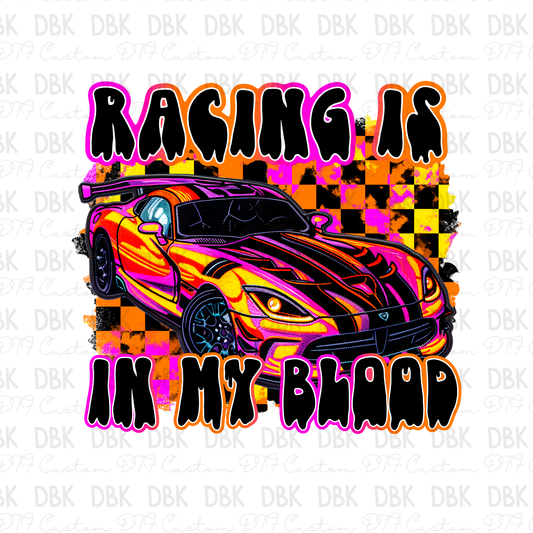 Racing is in my blood DTF Transfer