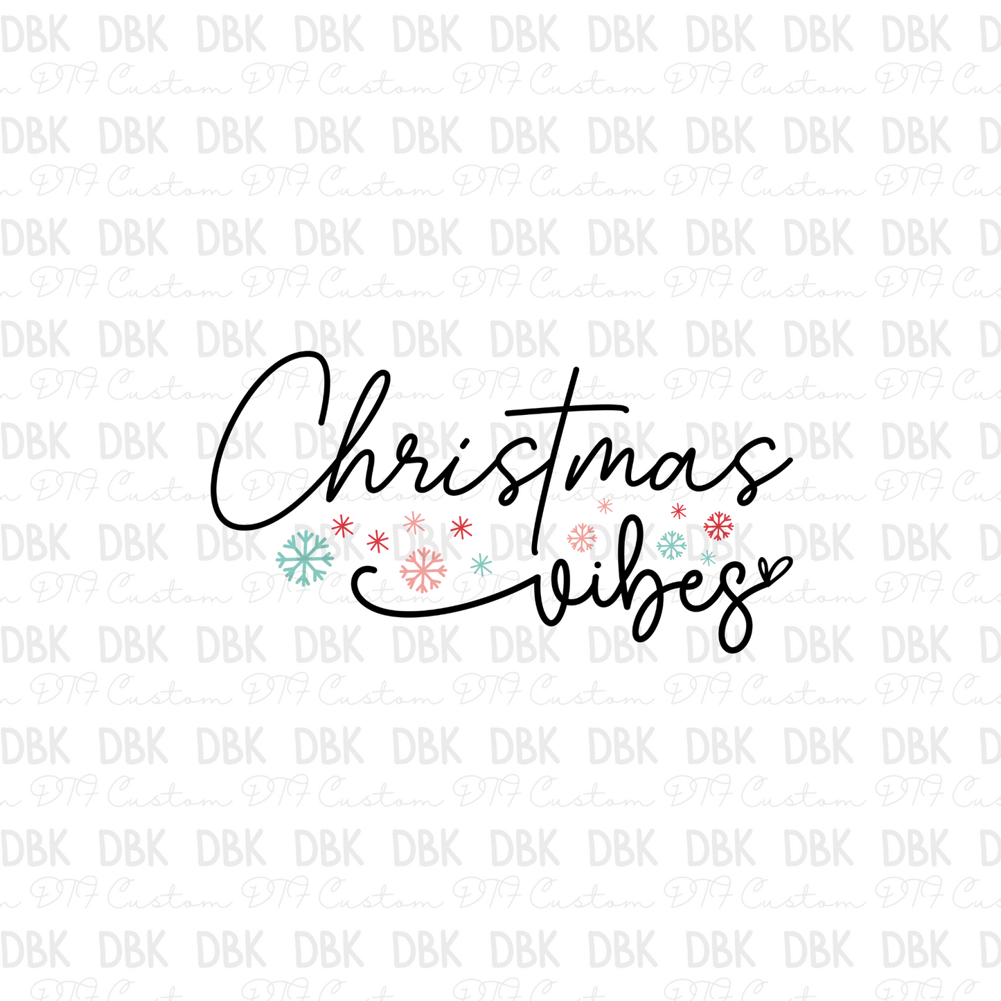 Christmas vibes DTF Transfer E241