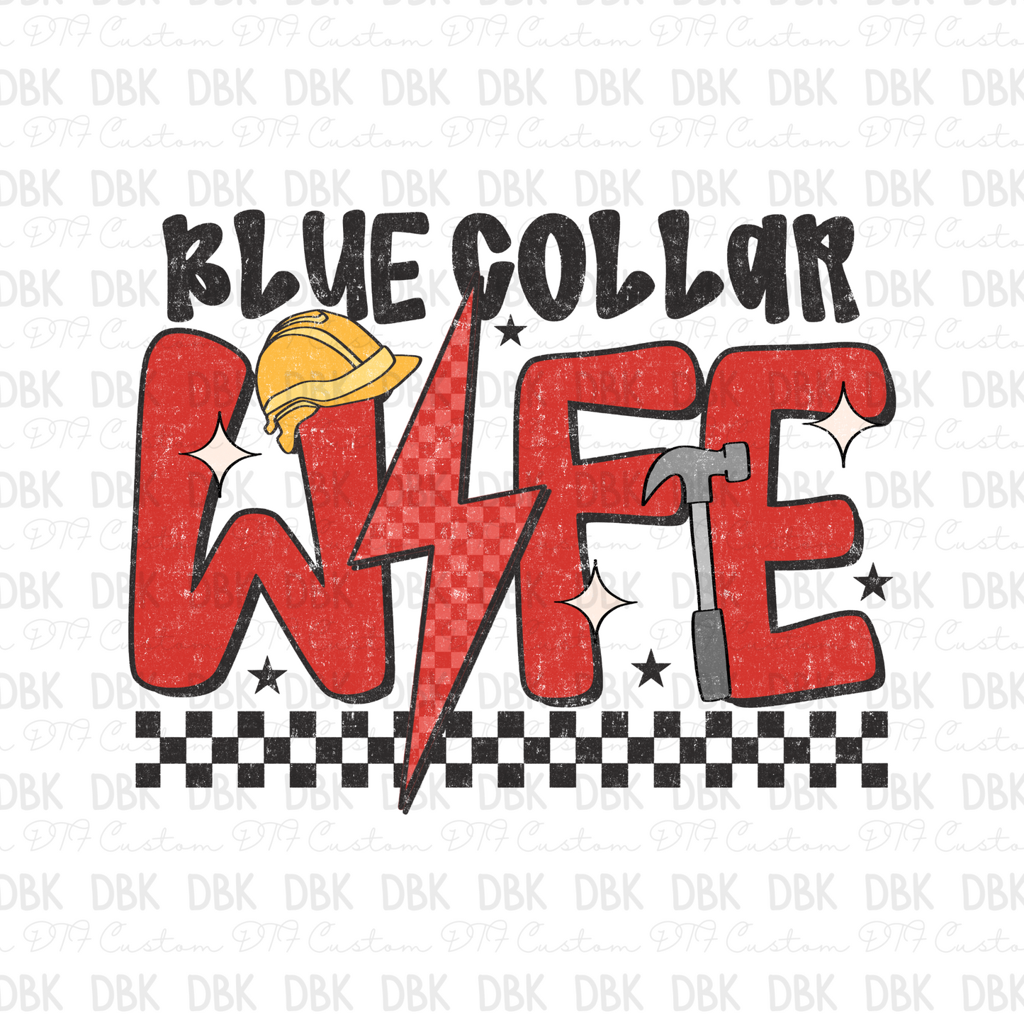 Blue Collar Wife DTF Transfer