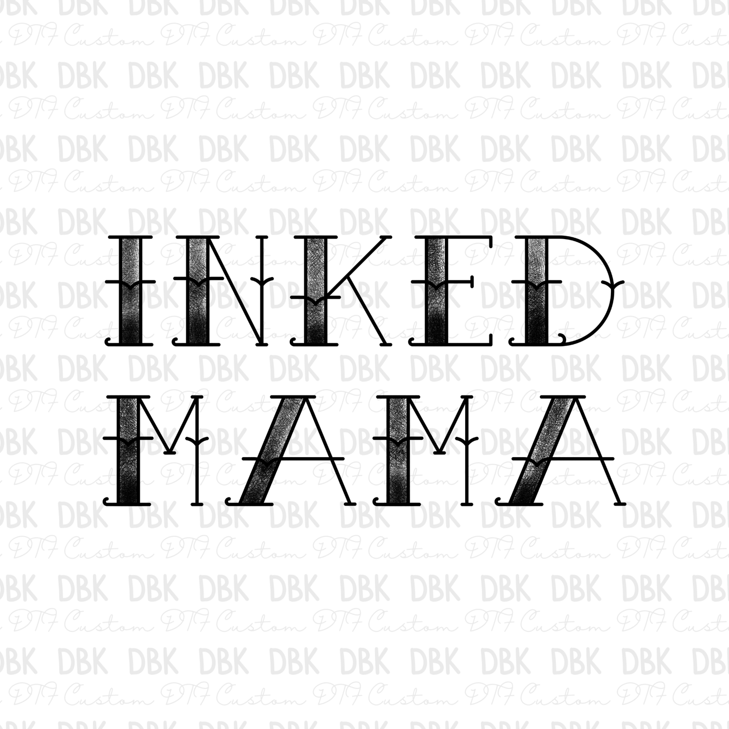 Inked Mama DTF transfer N223