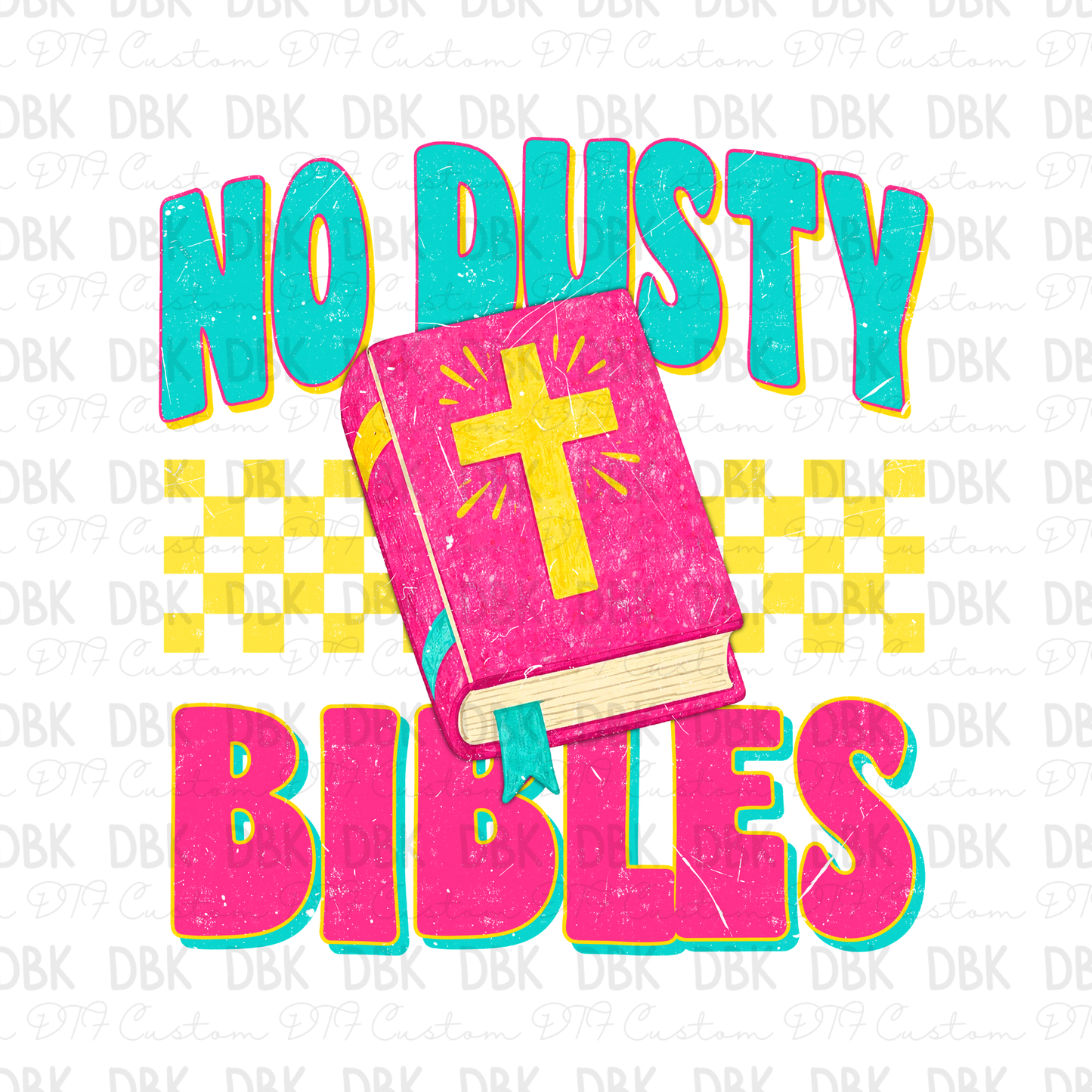 No Dusty Bibles DTF Transfer SD3
