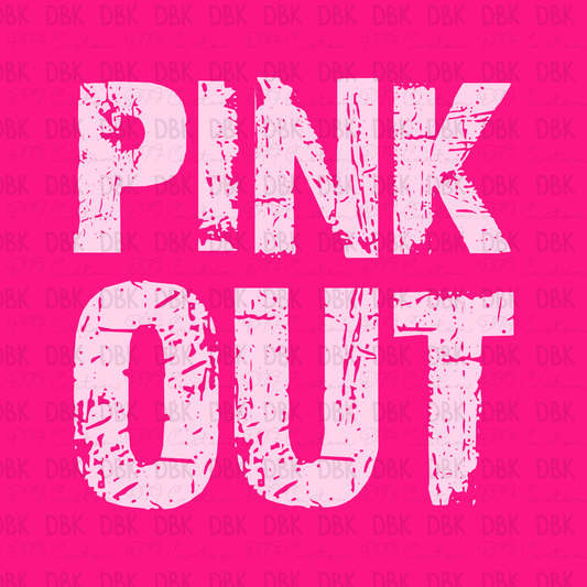 Pink Out DTF Transfer L38