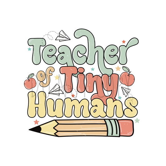 Teacher of Tiny humans DTF transfer A5