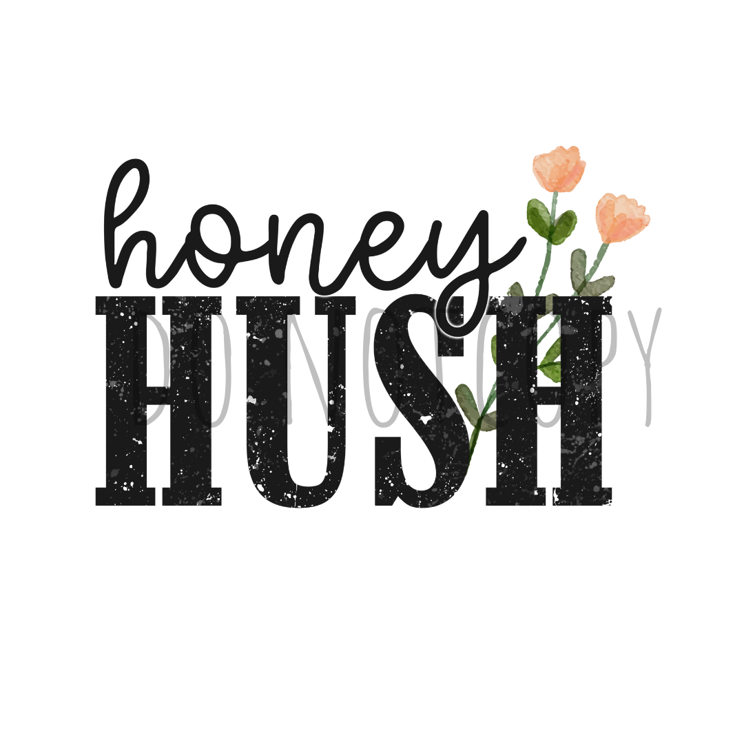 Honey Hush DTF transfer I30