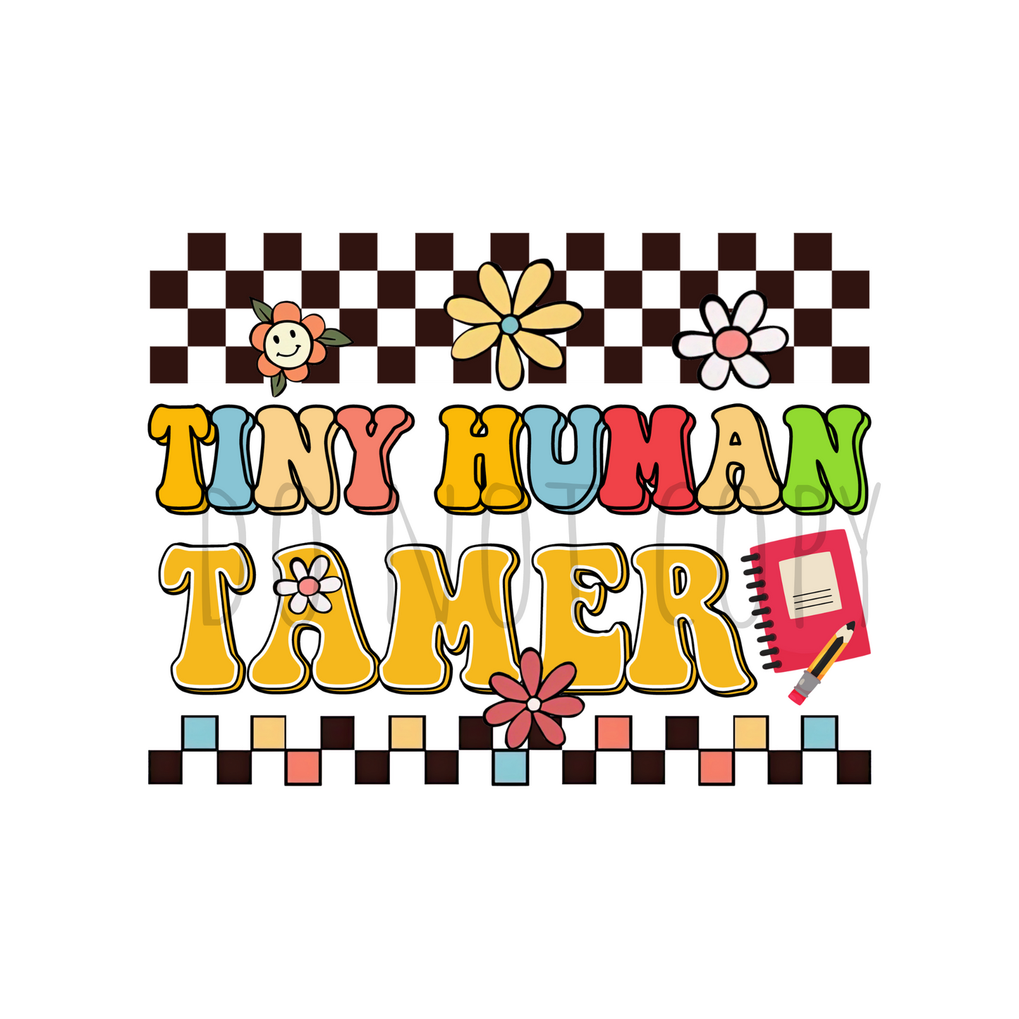 Tiny Human Tamer DTF transfer A36