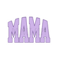 MAMA PURPLE DTF Transfer N150