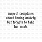 Suspect complains about having anxiety but forgets to take her meds DTF Transfer I295